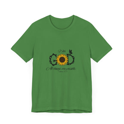 With God, All Things Are Possible with Daisy design: Scripture T-shirt