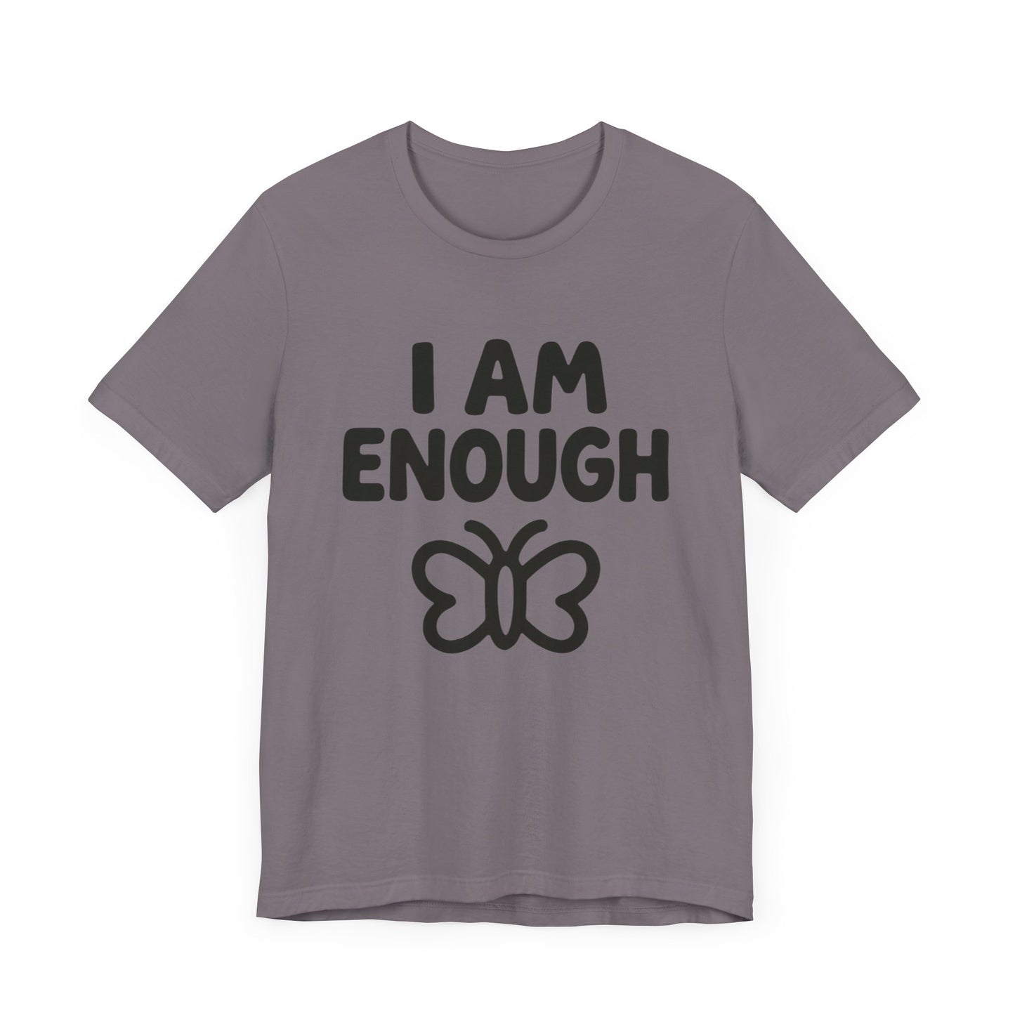 I AM ENOUGH Butterfly Unisex Tee - Inspirational Short Sleeve Shirt