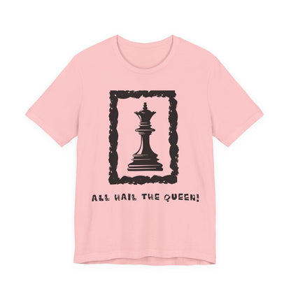 Chess King Unisex Tee - All Hail the King is Here