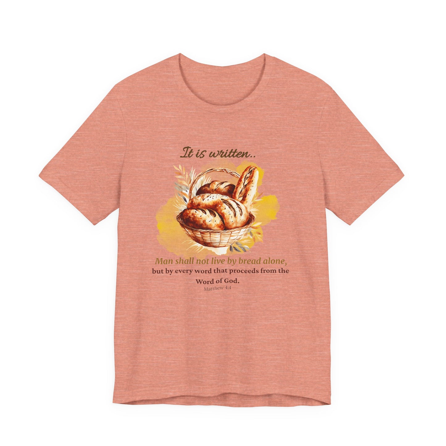 Man Shall Not Live By Bread Alone Scripture Tee - Matthew 4:4
