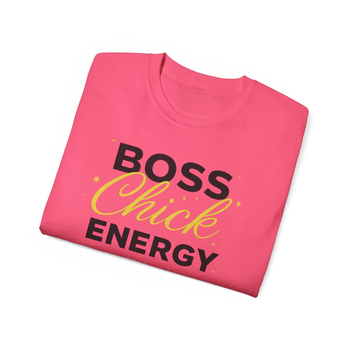 Boss Chick Energy Tee — Empowering Women's Confidence T‑Shirt
