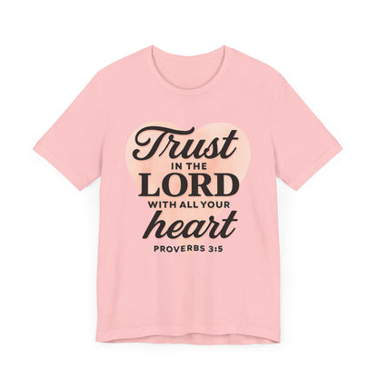 Trust the Lord Unisex Tee