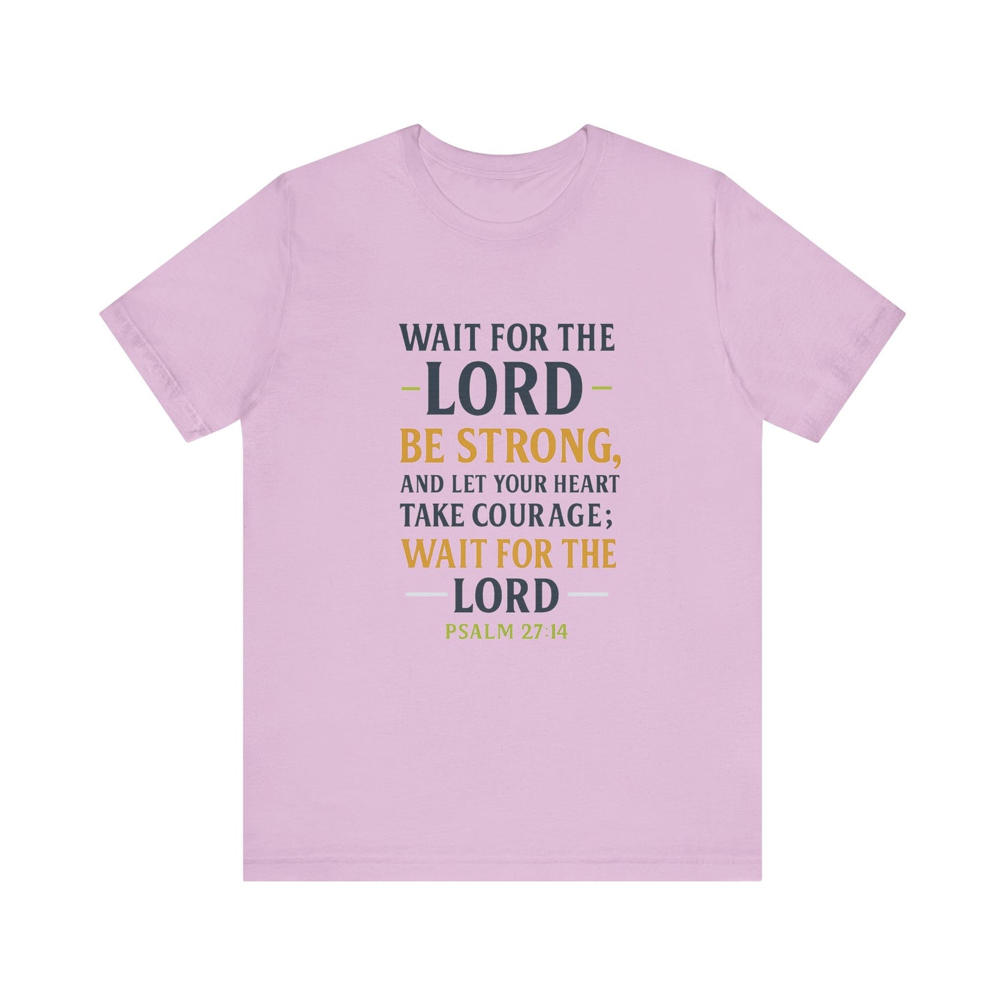 Psalm 27:14 - Wait on the Lord Tee