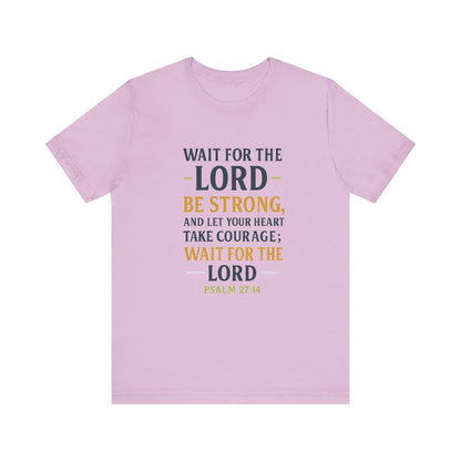 Psalm 27:14 - Wait on the Lord Tee