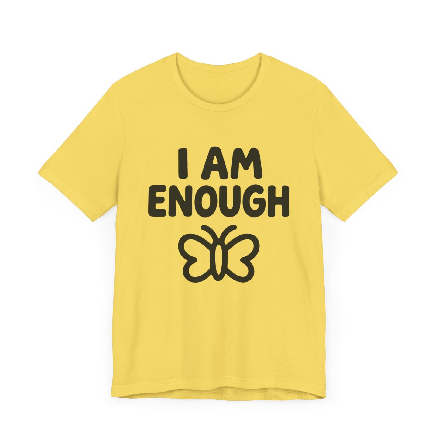 I AM ENOUGH Butterfly Unisex Tee - Inspirational Short Sleeve Shirt