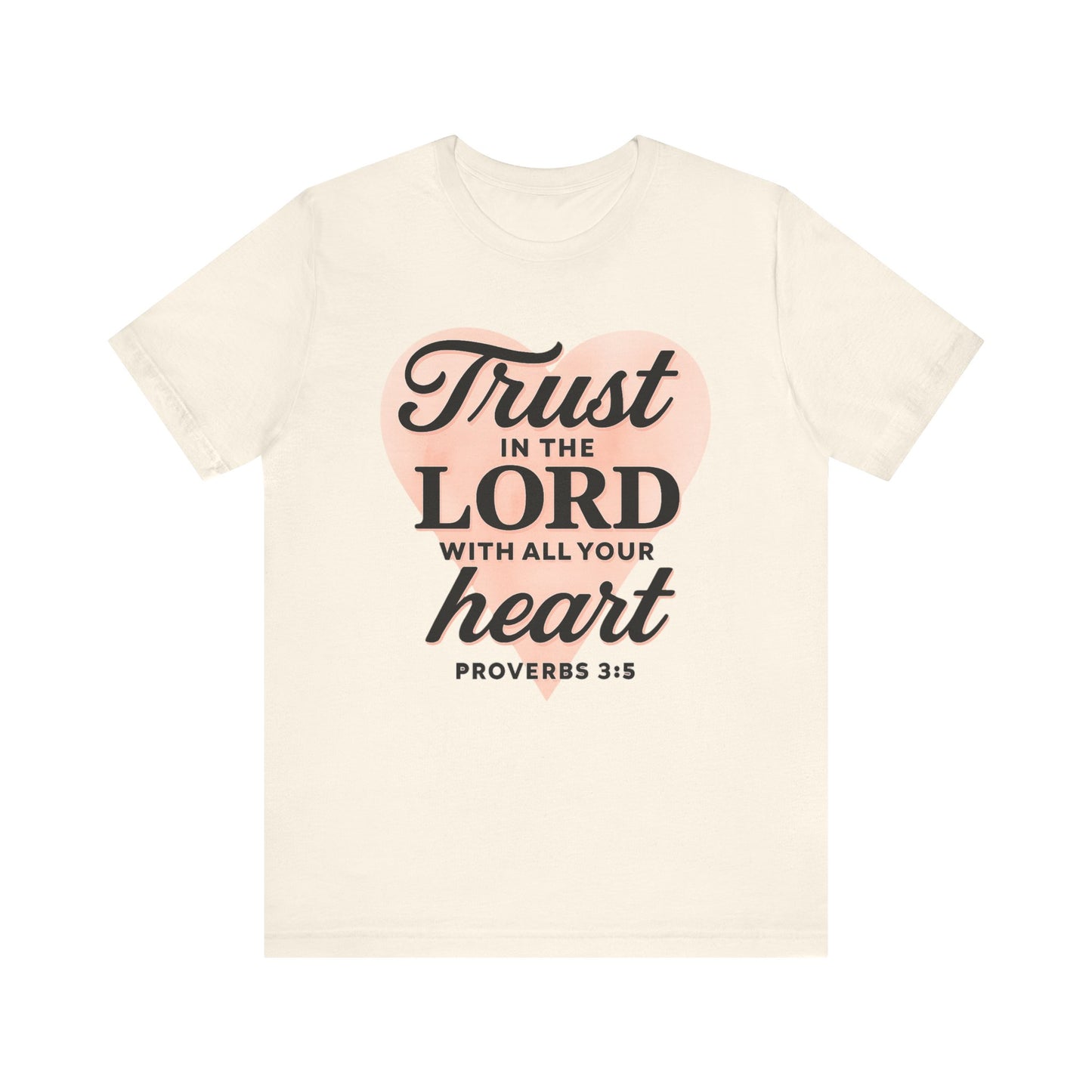 Trust the Lord Unisex Tee