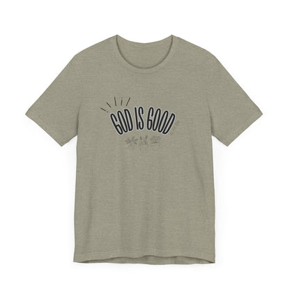 God is Good Unisex T-shirt with Flower Images