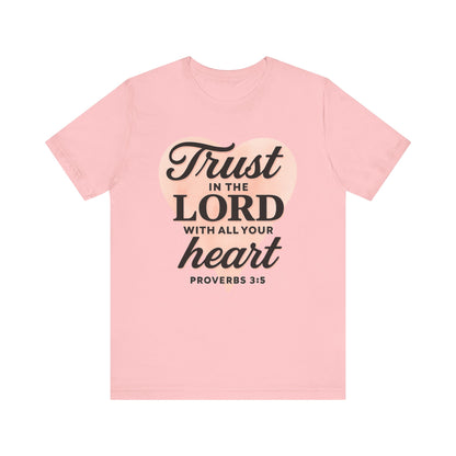 Trust the Lord Unisex Tee