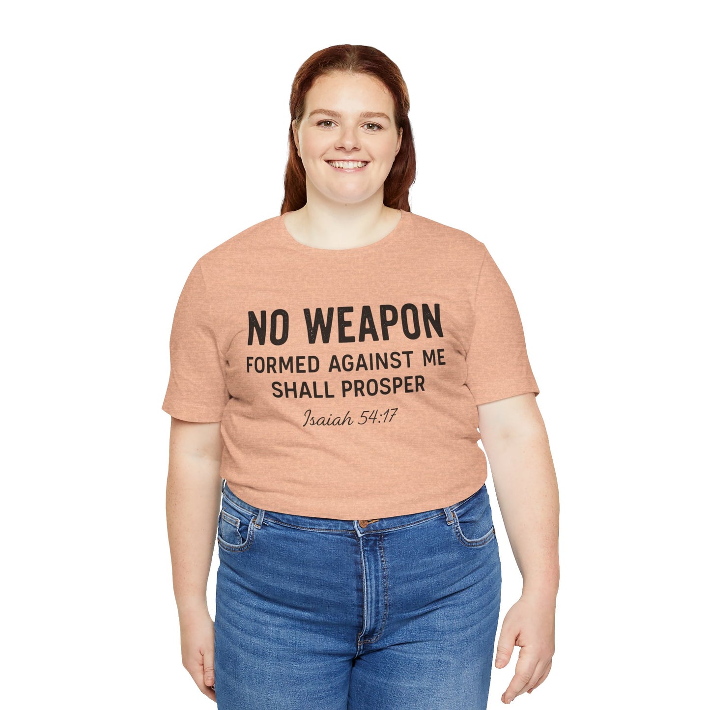 No Weapon Formed Against Me Shall Prosper T-Shirt — Faith & Protection Tee