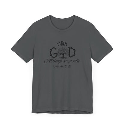 With God All Things Are Possble: Hopeful Tree Scripture T-shirt