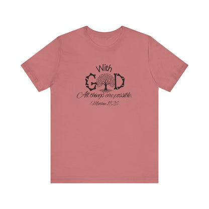 With God All Things Are Possble: Hopeful Tree Scripture T-shirt