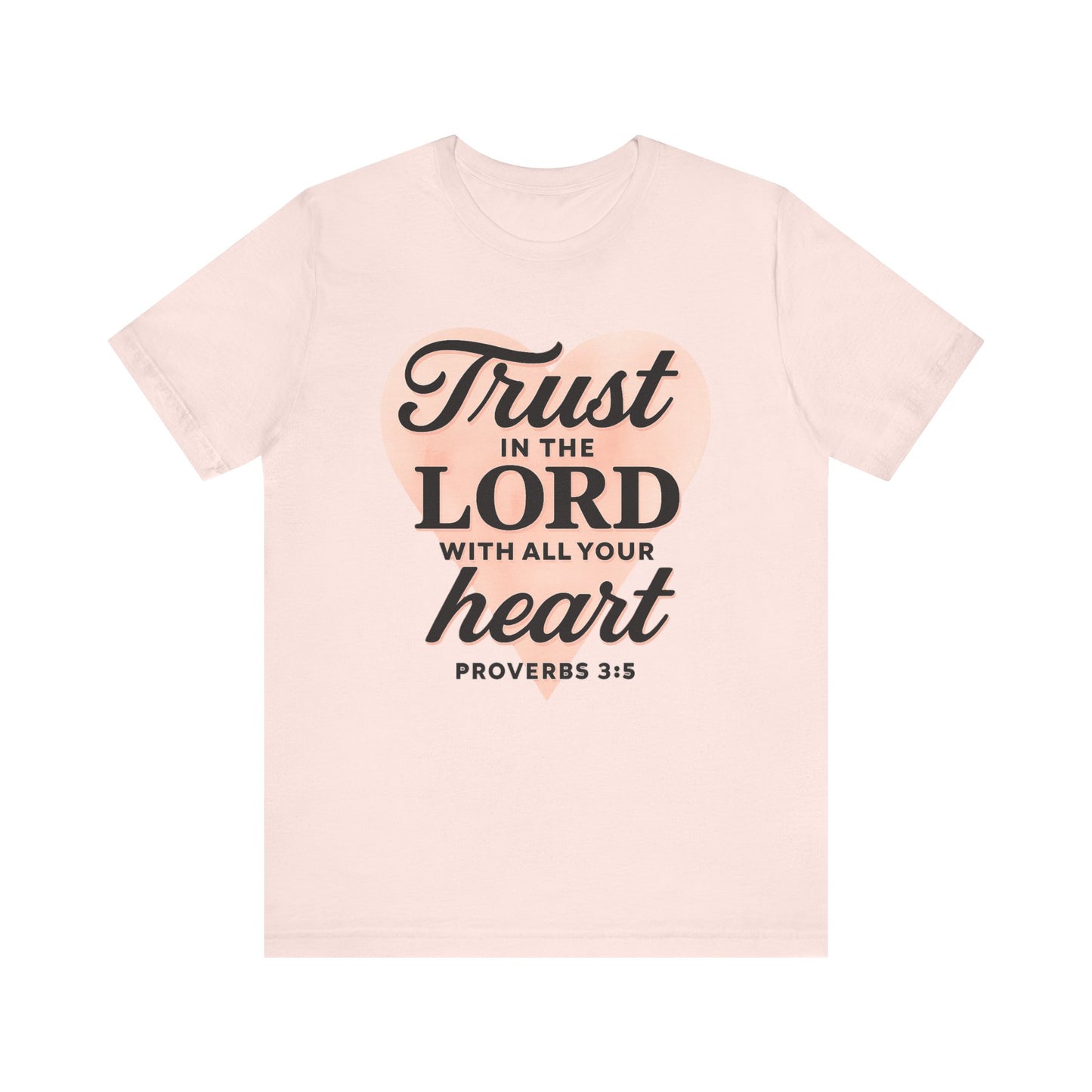 Trust the Lord Unisex Tee