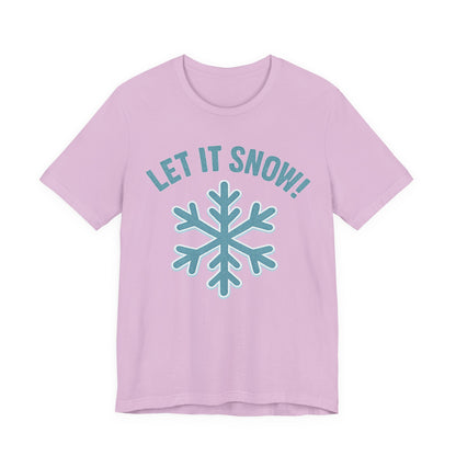 Winter Fun Unisex Tee, Let It Snow Graphic Shirt, Cozy Winter Wear, Holiday Gift, Snow Lover T-Shirt