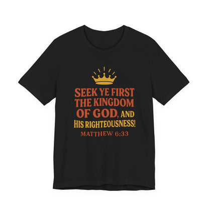Unisex Tee Retro Style Matthew 6:33 Crown King of All Kings Scripture Shirt