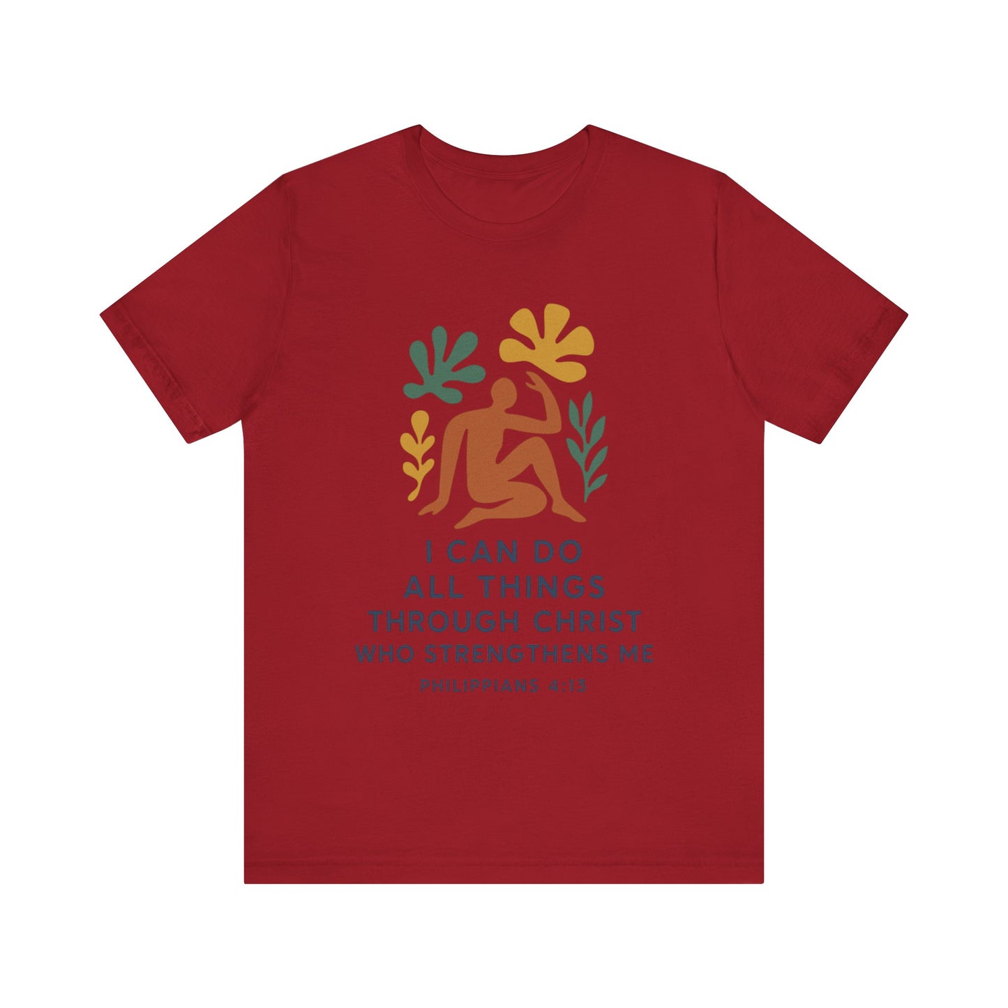 Matisse Style Tee - Philippians 4:13 Unisex Jersey Short Sleeve
