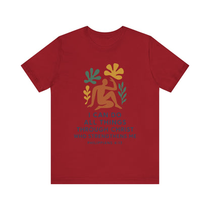 Matisse Style Tee - Philippians 4:13 Unisex Jersey Short Sleeve