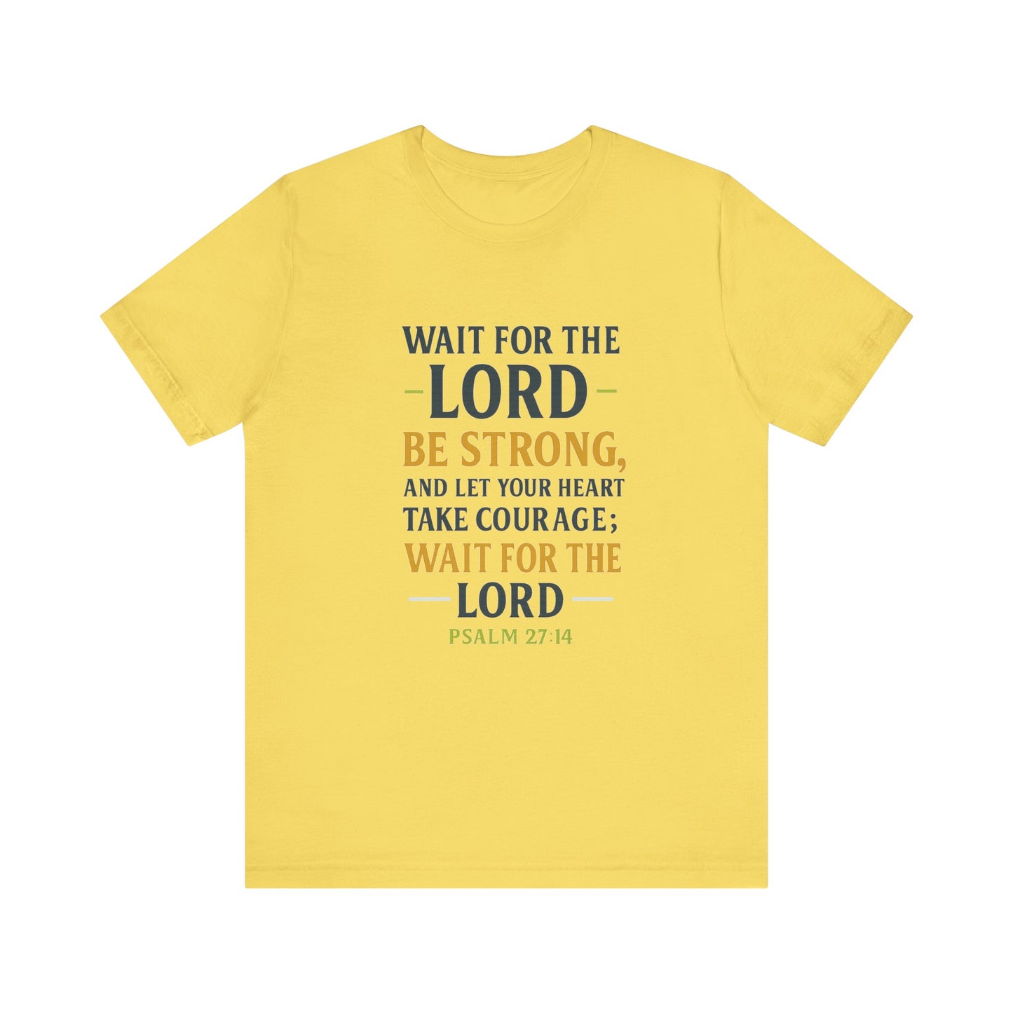 Psalm 27:14 - Wait on the Lord Tee