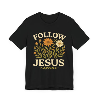 Floral Tee - Follow Jesus - Unisex