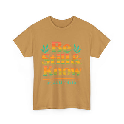 T-Shirt - Be Still and Know God is in Control Scripture Tee