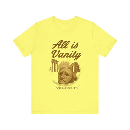 Ecclesiastes Vanity Unisex Tee