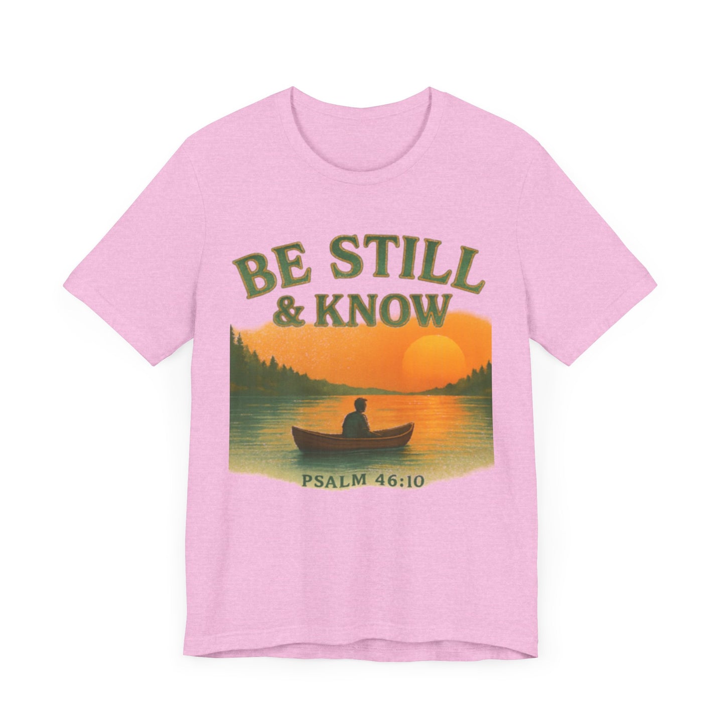 Be Still & Know Nature Unisex Tee