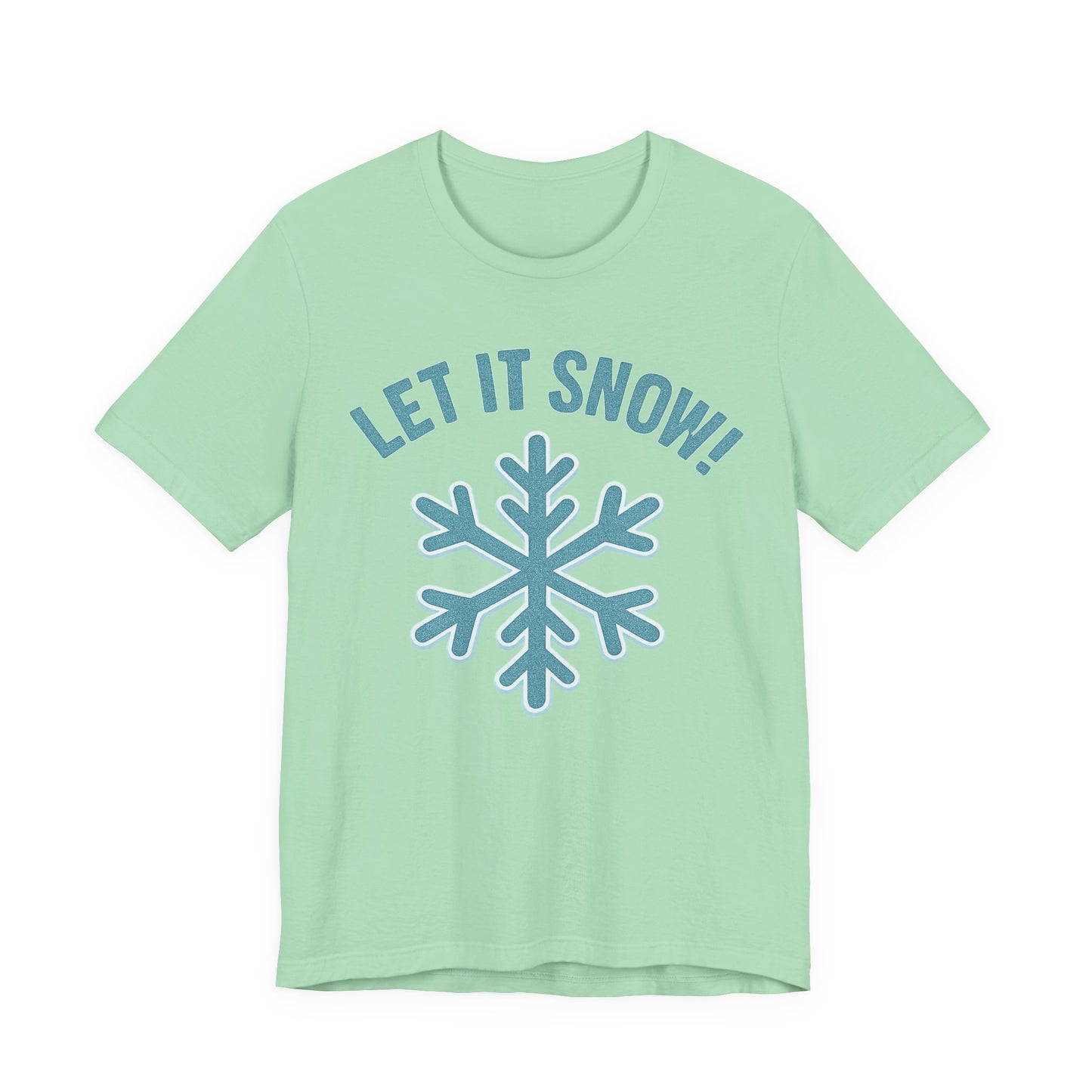 Winter Fun Unisex Tee, Let It Snow Graphic Shirt, Cozy Winter Wear, Holiday Gift, Snow Lover T-Shirt
