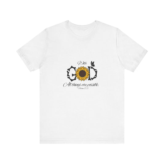 With God, All Things Are Possible with Daisy design: Scripture T-shirt