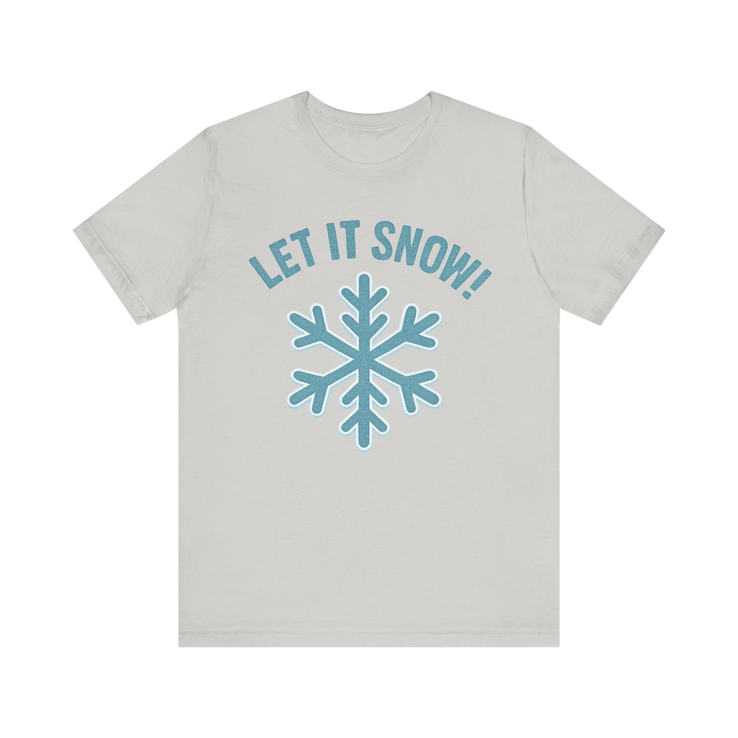 Winter Fun Unisex Tee, Let It Snow Graphic Shirt, Cozy Winter Wear, Holiday Gift, Snow Lover T-Shirt