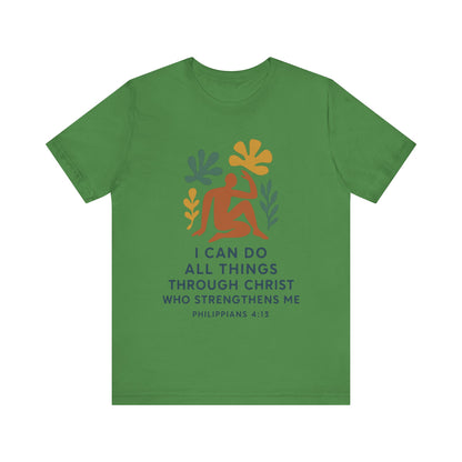 Matisse Style Tee - Philippians 4:13 Unisex Jersey Short Sleeve