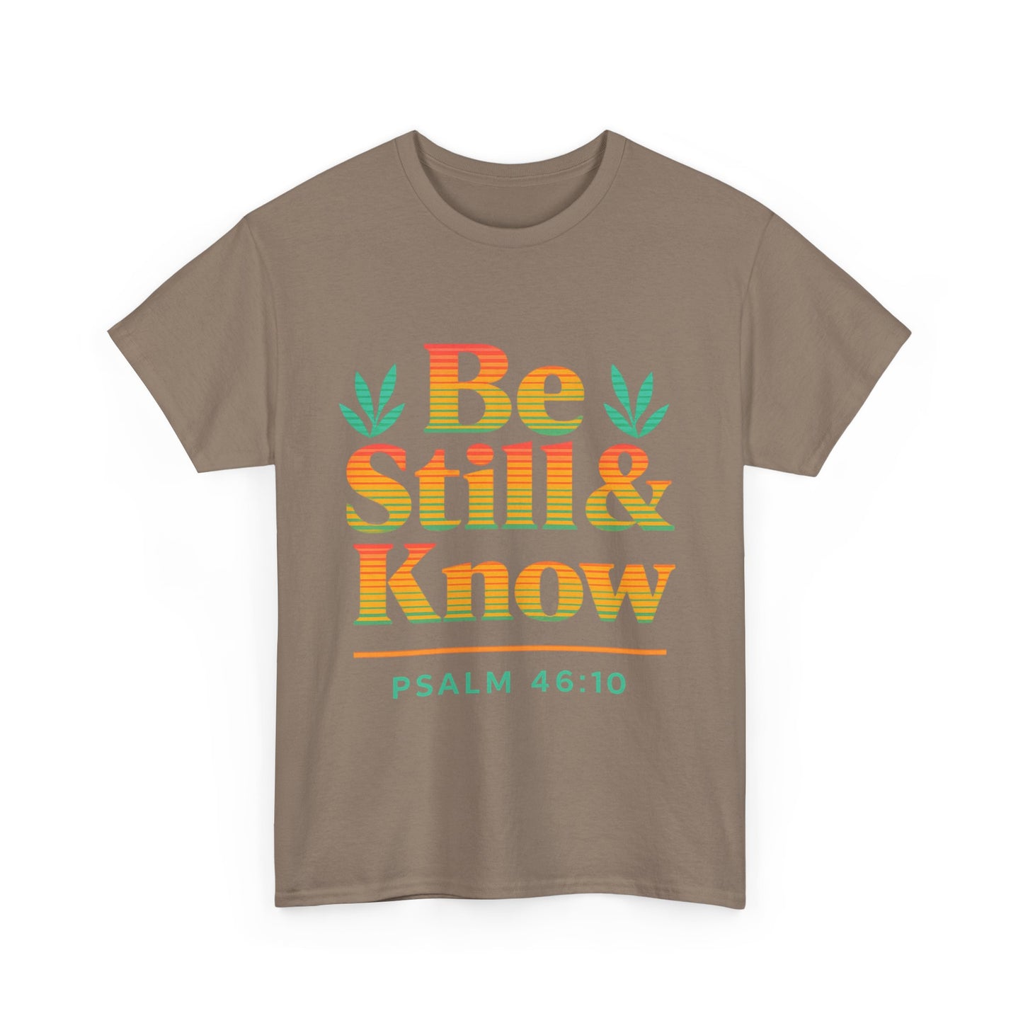 T-Shirt - Be Still and Know God is in Control Scripture Tee