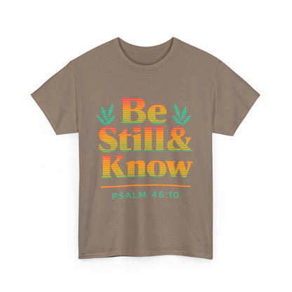 T-Shirt - Be Still and Know God is in Control Scripture Tee
