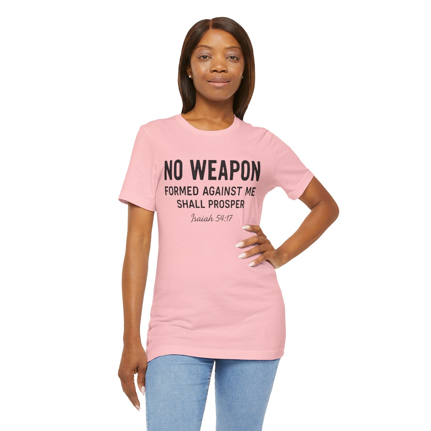 No Weapon Formed Against Me Shall Prosper T-Shirt — Faith & Protection Tee
