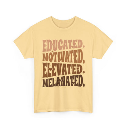 Empowerment Tee - Educated, Motivated, Elevated, Melanated Print
