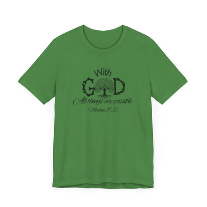 With God All Things Are Possble: Hopeful Tree Scripture T-shirt