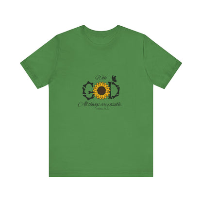 With God, All Things Are Possible with Daisy design: Scripture T-shirt