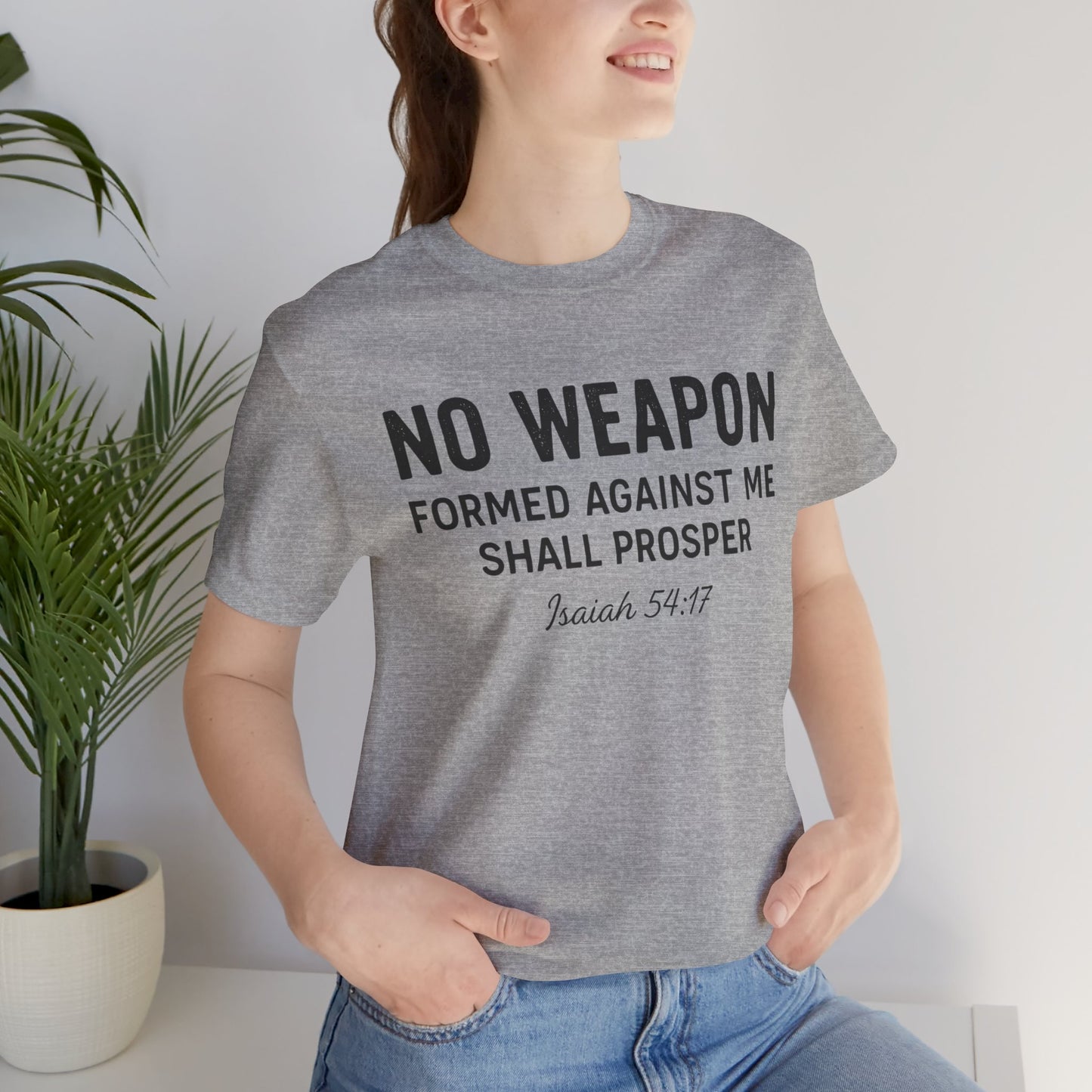 No Weapon Formed Against Me Shall Prosper T-Shirt — Faith & Protection Tee