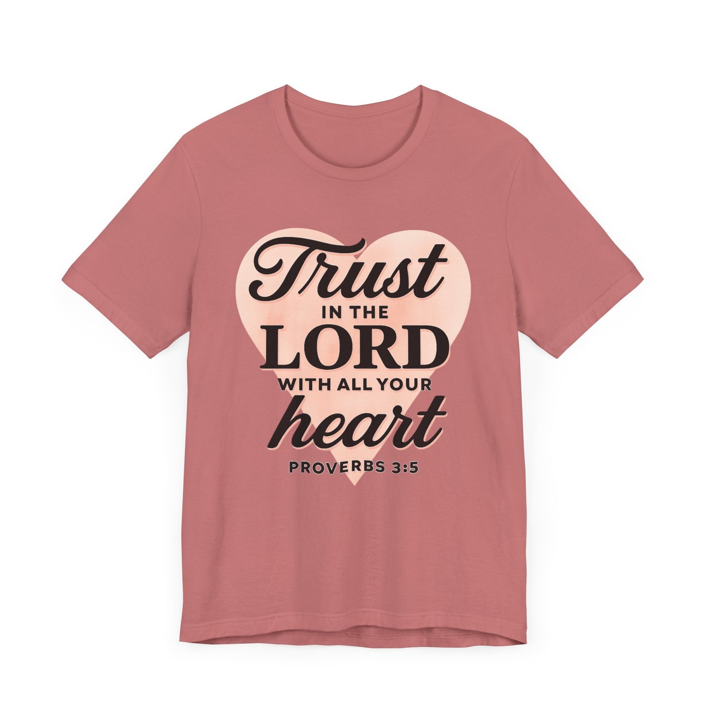 Trust the Lord Unisex Tee