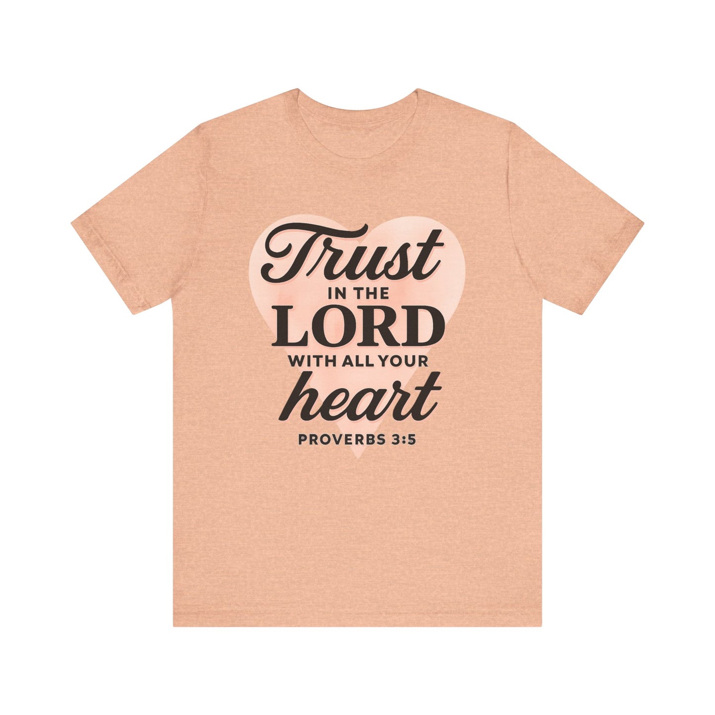 Trust the Lord Unisex Tee