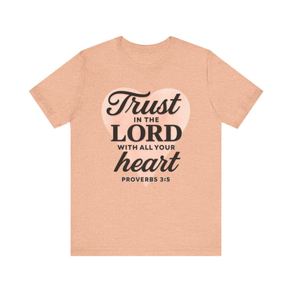 Trust the Lord Unisex Tee