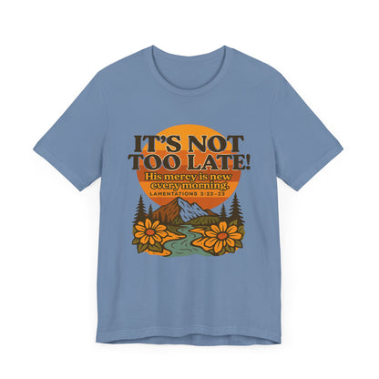 Nature Themed Tee - God's Merciful Reminder