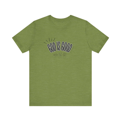 God is Good Unisex T-shirt with Flower Images