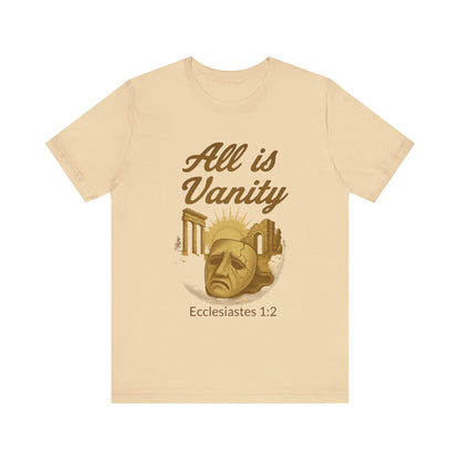 Ecclesiastes Vanity Unisex Tee