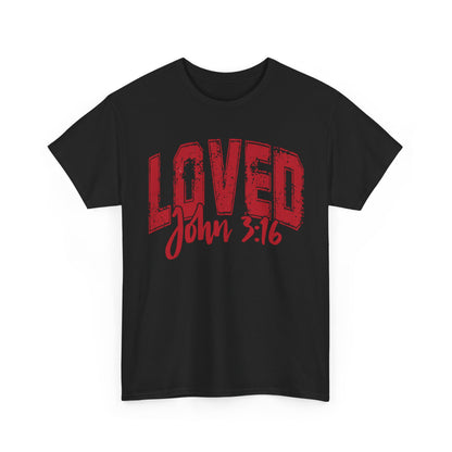 Loved T-Shirt with John 3:16 Scripture Reference
