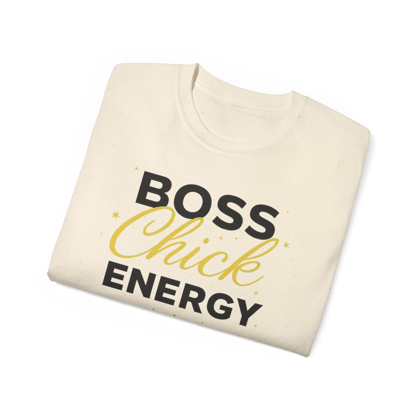 Boss Chick Energy Tee — Empowering Women's Confidence T‑Shirt