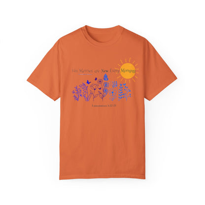 His Mercies Are New Every Morning Unisex Garment-Dyed T-shirt