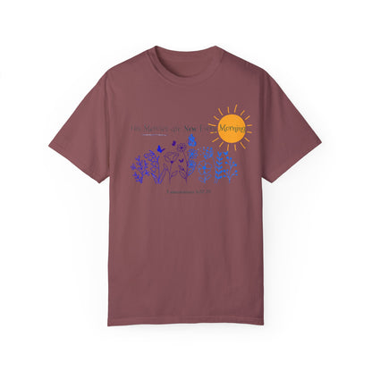 His Mercies Are New Every Morning Unisex Garment-Dyed T-shirt