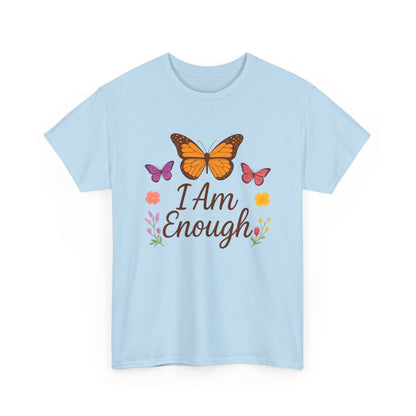 T-Shirt - Colorful Butterfly I Am Enough Self-Affirming Tee
