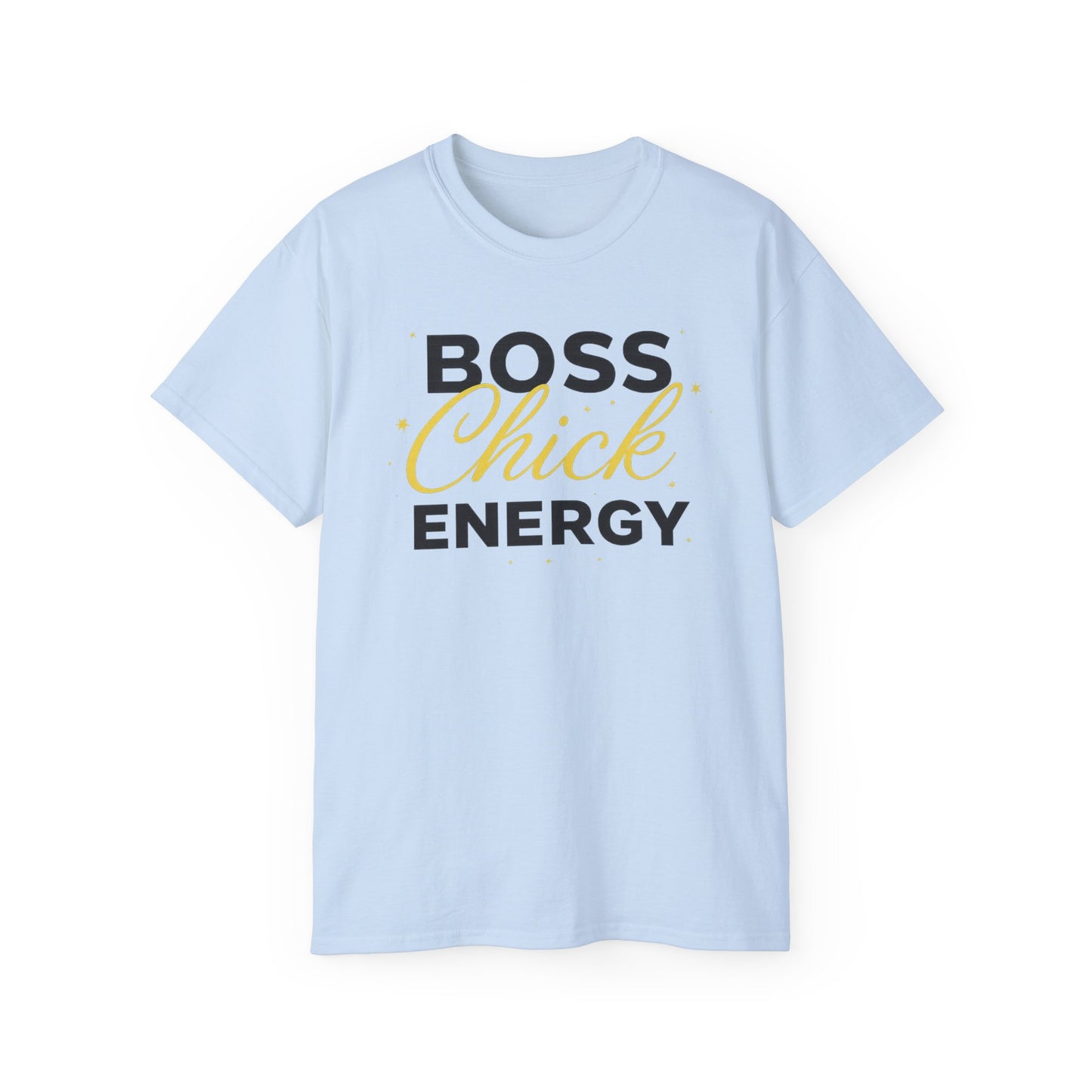 Boss Chick Energy Tee — Empowering Women's Confidence T‑Shirt