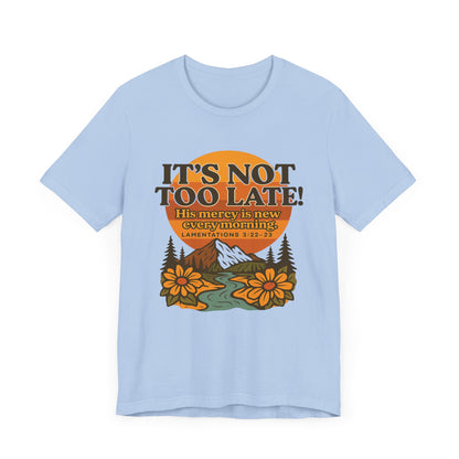 Nature Themed Tee - God's Merciful Reminder