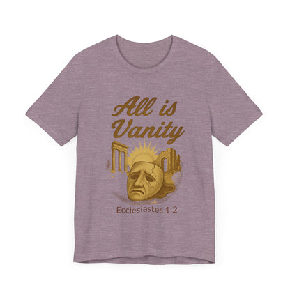 Ecclesiastes Vanity Unisex Tee